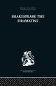 Book cover of: Shakespeare the Dramatist. By: Una Ellis-Fermor