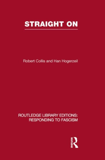 Book cover of: Straight On (RLE Responding to Fascism). By: Robert Collis