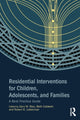 Book cover of: Residential Interventions for Children, Adolescents, and Families. By: Gary M. Blau