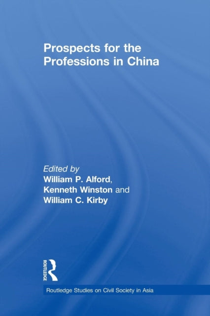 Book cover of: Prospects for the Professions in China. By: William P. Alford