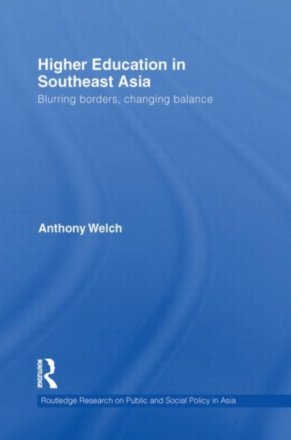 Book cover of: Higher Education in Southeast Asia. By: Anthony Welch