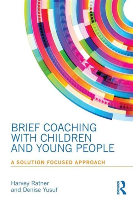 Book cover of: Brief Coaching with Children and Young People. By: Harvey Ratner