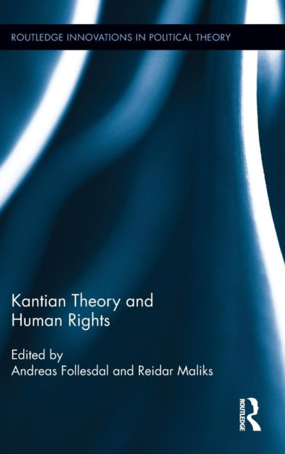 Book cover of: Kantian Theory and Human Rights. By: Reidar Maliks