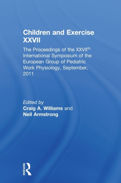 Book cover of: Children and Exercise XXVII. By: Craig Williams