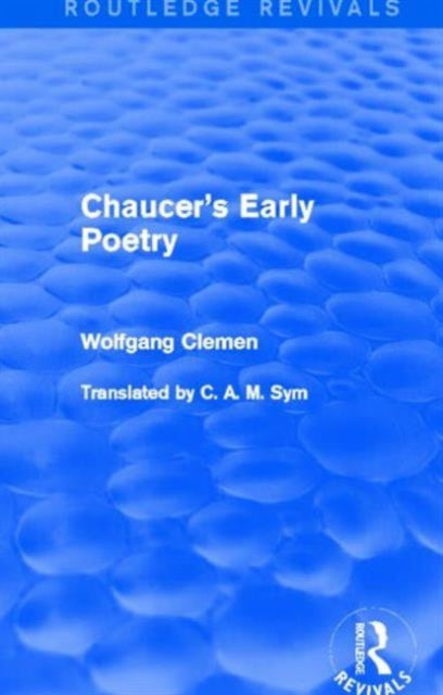 Book cover of: Chaucer's Early Poetry (Routledge Revivals). By: Wolfgang Clemen