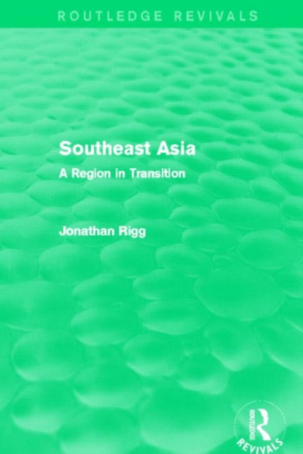 Book cover of: Southeast Asia (Routledge Revivals). By: Jonathan Rigg