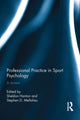 Book cover of: Professional Practice in Sport Psychology. By: Sheldon Hanton