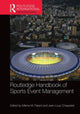 Book cover of: Routledge Handbook of Sports Event Management. By: Milena M. Parent