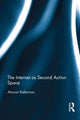Book cover of: Internet as Second Action Space. By: Aharon Kellerman