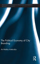 Book cover of: Political Economy of City Branding