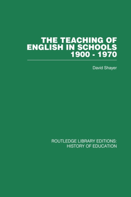 Book cover of: Teaching of English in Schools. By: David Shayer