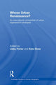 Book cover of: Whose Urban Renaissance?. By: Libby Porter
