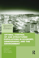 Book cover of: Optimal Control of Age-structured Populations in Economy, Demography, and the Environment. By: Raouf Boucekkine