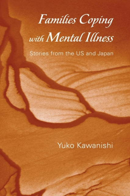 Book cover of: Families Coping with Mental Illness. By: Yuko Kawanishi