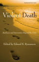 Book cover of: Violent Death. By: Edward K. Rynearson