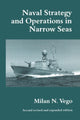Book cover of: Naval Strategy and Operations in Narrow Seas. By: Milan N. Vego