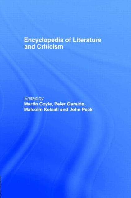 Book cover of: Encyclopedia of Literature and Criticism. By: Martin Coyle