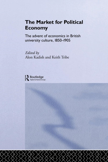 Book cover of: Market for Political Economy. By: Alon Kadish