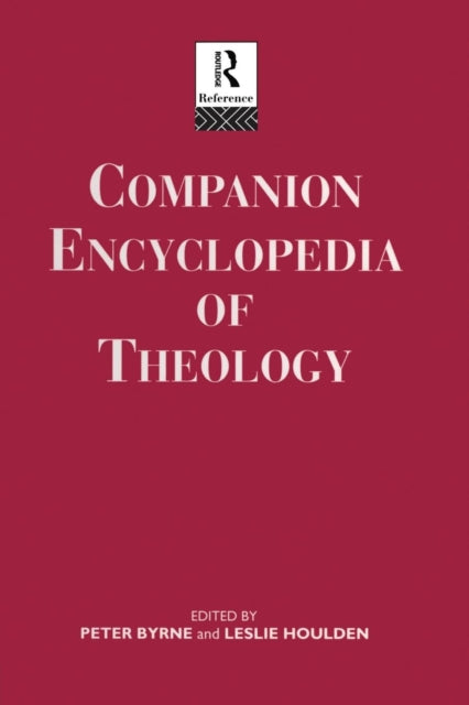 Book cover of: Companion Encyclopedia of Theology. By: Peter Byrne