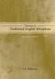 Book cover of: Thesaurus of Traditional English Metaphors. By: P. R. Wilkinson