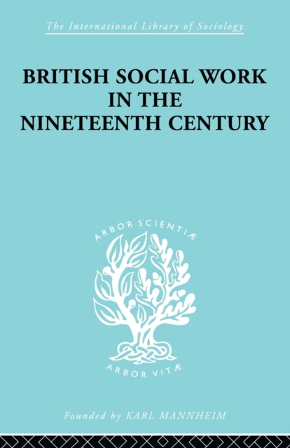 Book cover of: British Social Work in the Nineteenth Century. By: E. T. Ashton
