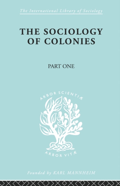Book cover of: Sociology of the Colonies [Part 1]. By: Rene Maunier