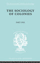 Book cover of: Sociology of the Colonies [Part 1]. By: Rene Maunier