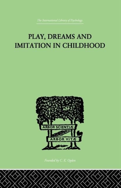 Book cover of: Play, Dreams And Imitation In Childhood. By: Jean Piaget