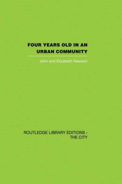Book cover of: Four years Old in an Urban Community. By: John Newson
