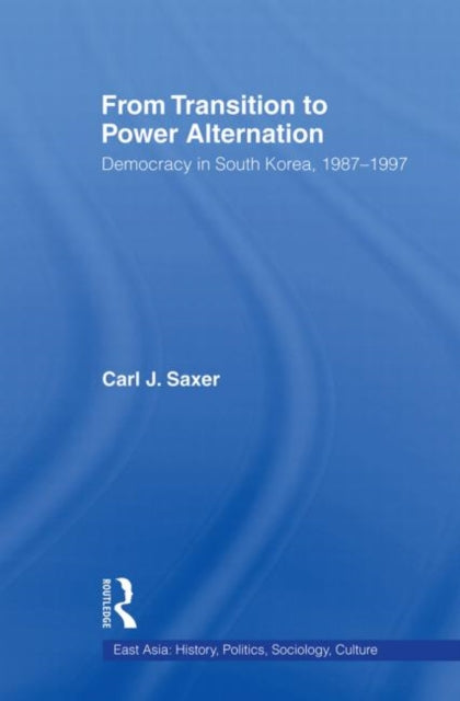 Book cover of: From Transition to Power Alternation. By: Carl Saxer