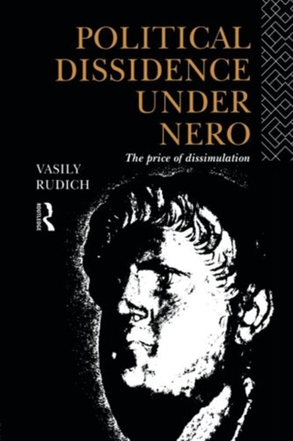 Book cover of: Political Dissidence Under Nero. By: Vasily Rudich