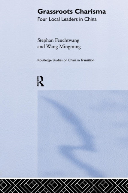 Book cover of: Grassroots Charisma. By: Stephan Feuchtwang