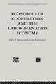 Book cover of: Economics of Cooperation and the Labour-Managed Economy. By: J. Bonin
