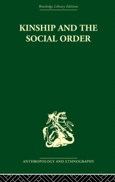 Book cover of: Kinship and the Social Order.. By: Meyer Fortes