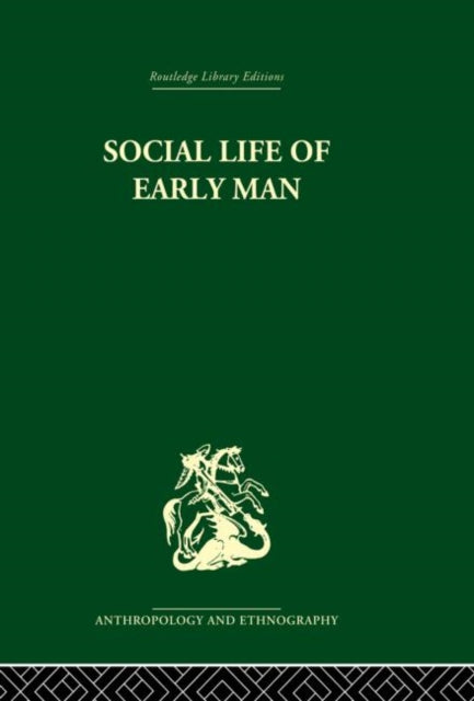 Book cover of: Social Life of Early Man. By: Washburn, S. L.
