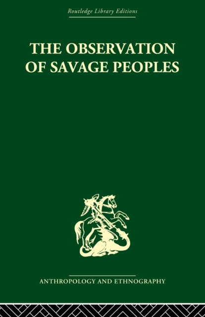 Book cover of: Observation of Savage Peoples. By: Joseph-Marie Degerando