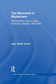 Book cover of: Merchant of Modernism. By: Gary Levine