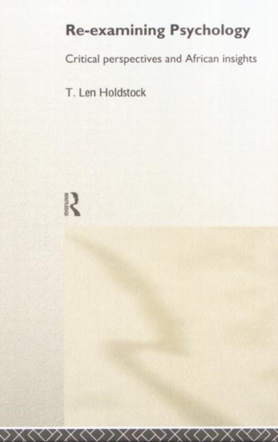 Book cover of: Re-examining Psychology. By: Len T. Holdstock