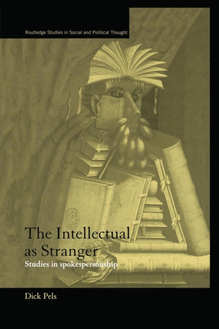 Book cover of: Intellectual as Stranger. By: Dick Pels