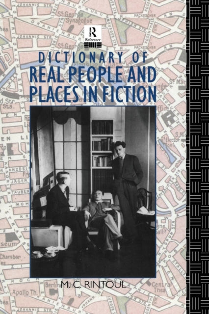 Book cover of: Dictionary of Real People and Places in Fiction. By: M. C. Rintoul