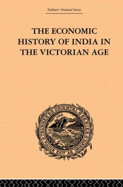 Book cover of: Economic History of India in the Victorian Age. By: Romesh Chunder Dutt