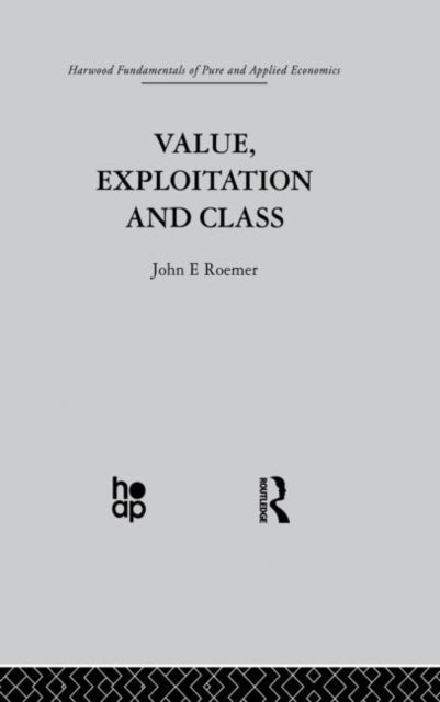 Book cover of: Value, Exploitation and Class. By: J. Roemer