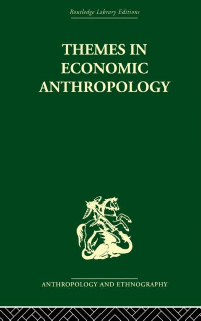 Book cover of: Themes in Economic Anthropology. By: Raymond Firth