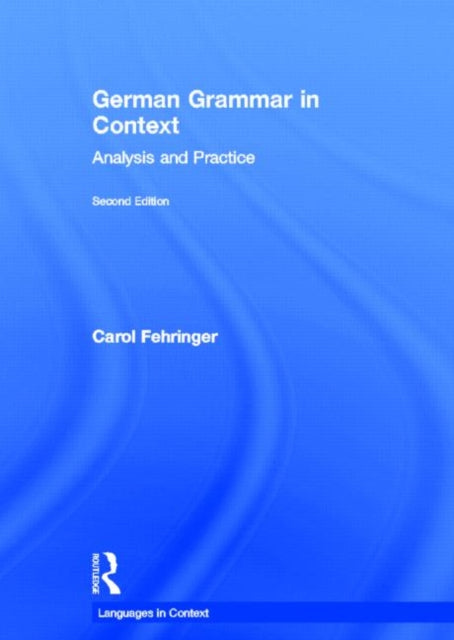 Book cover of: German Grammar in Context. By: Carol Fehringer