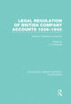 Book cover of: Legal Regulation of British Company Accounts 1836-1900 (RLE Accounting). By: J. R. Edwards
