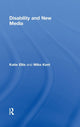 Book cover of: Disability and New Media. By: Katie Ellis