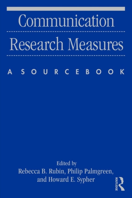 Book cover of: Communication Research Measures. By: Rebecca B. Rubin