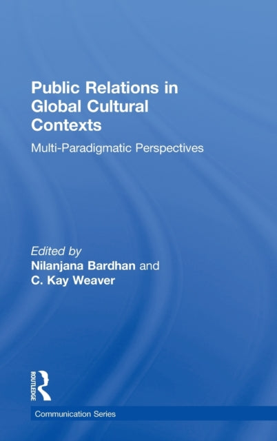 Book cover of: Public Relations in Global Cultural Contexts. By: Nilanjana Bardhan