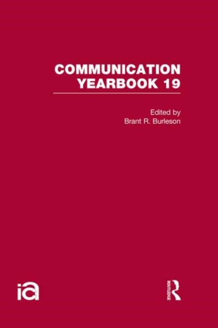 Book cover of: Communication Yearbook 19. By: Brant R. Burleson