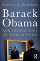 Book cover of: Barack Obama and the Politics of Redemption. By: Stanley Allen Renshon